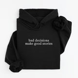 bad decisions hoodie