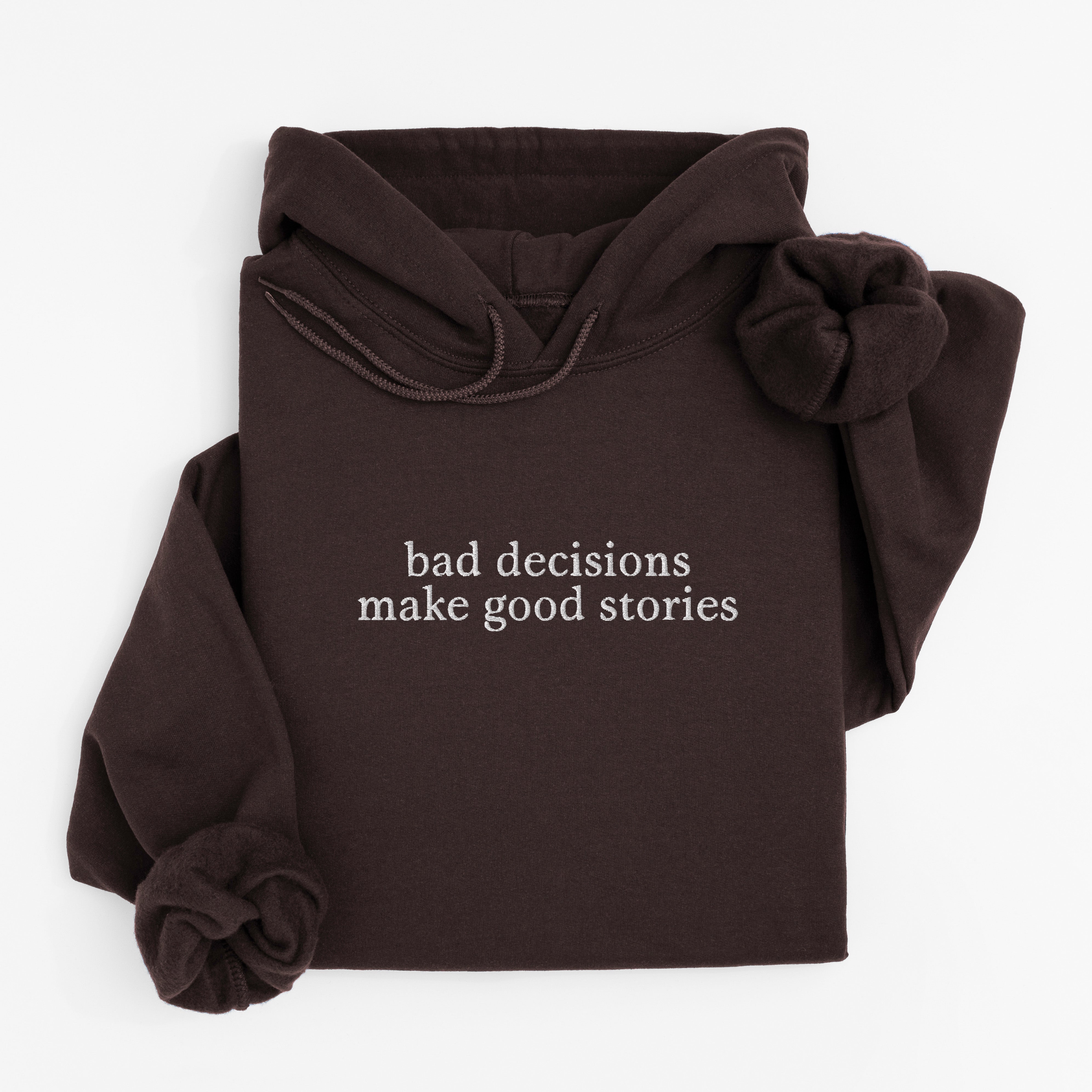 bad decisions hoodie