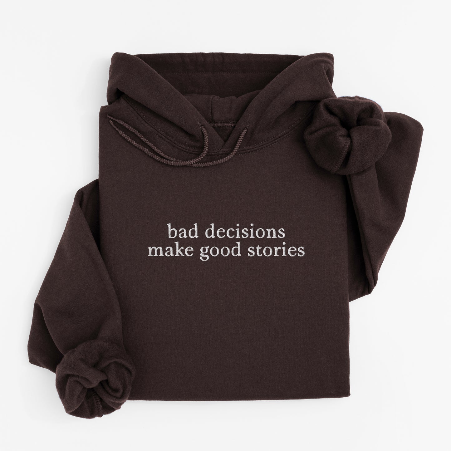 bad decisions hoodie