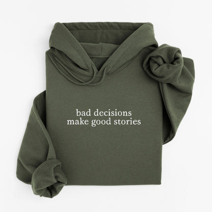 bad decisions hoodie