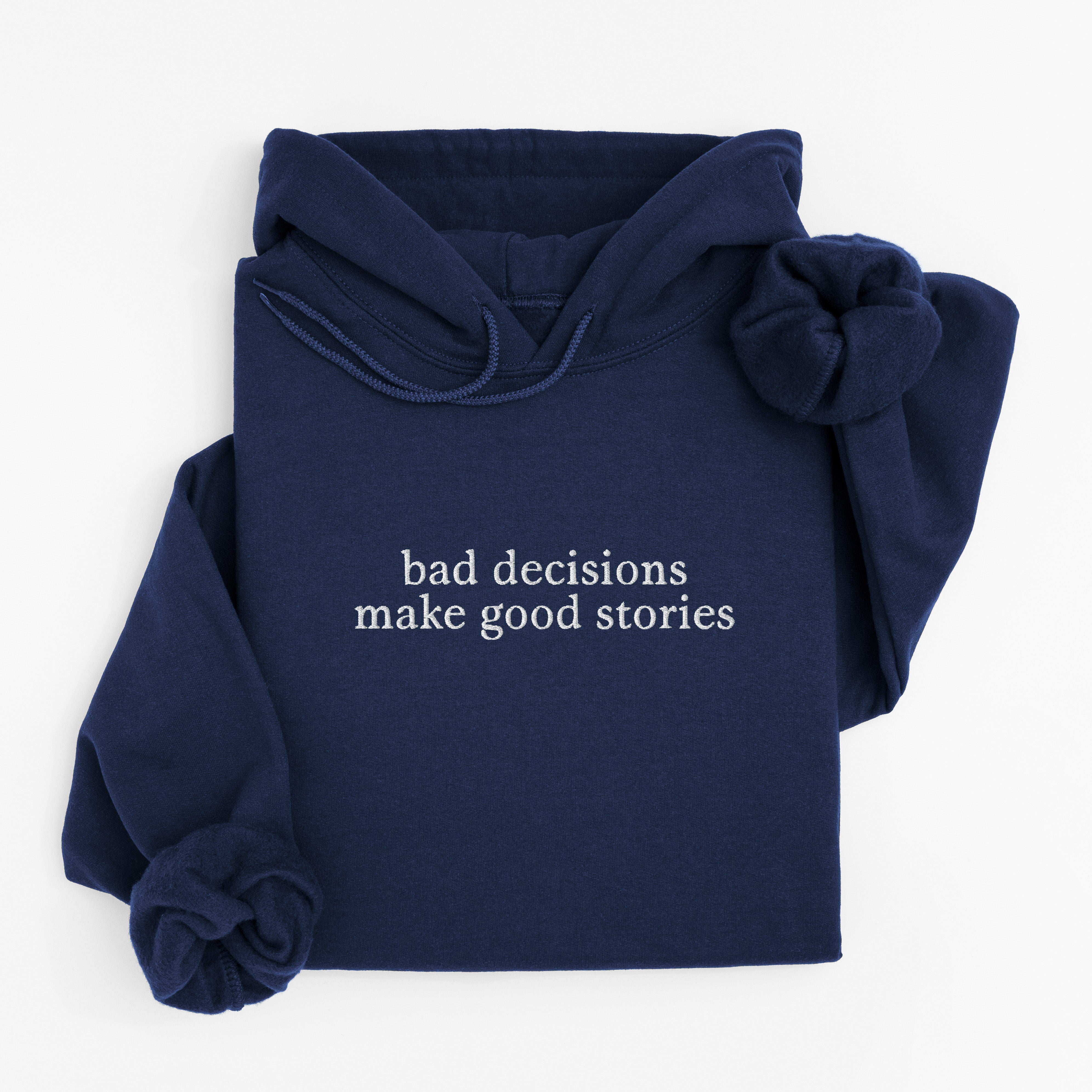 bad decisions hoodie