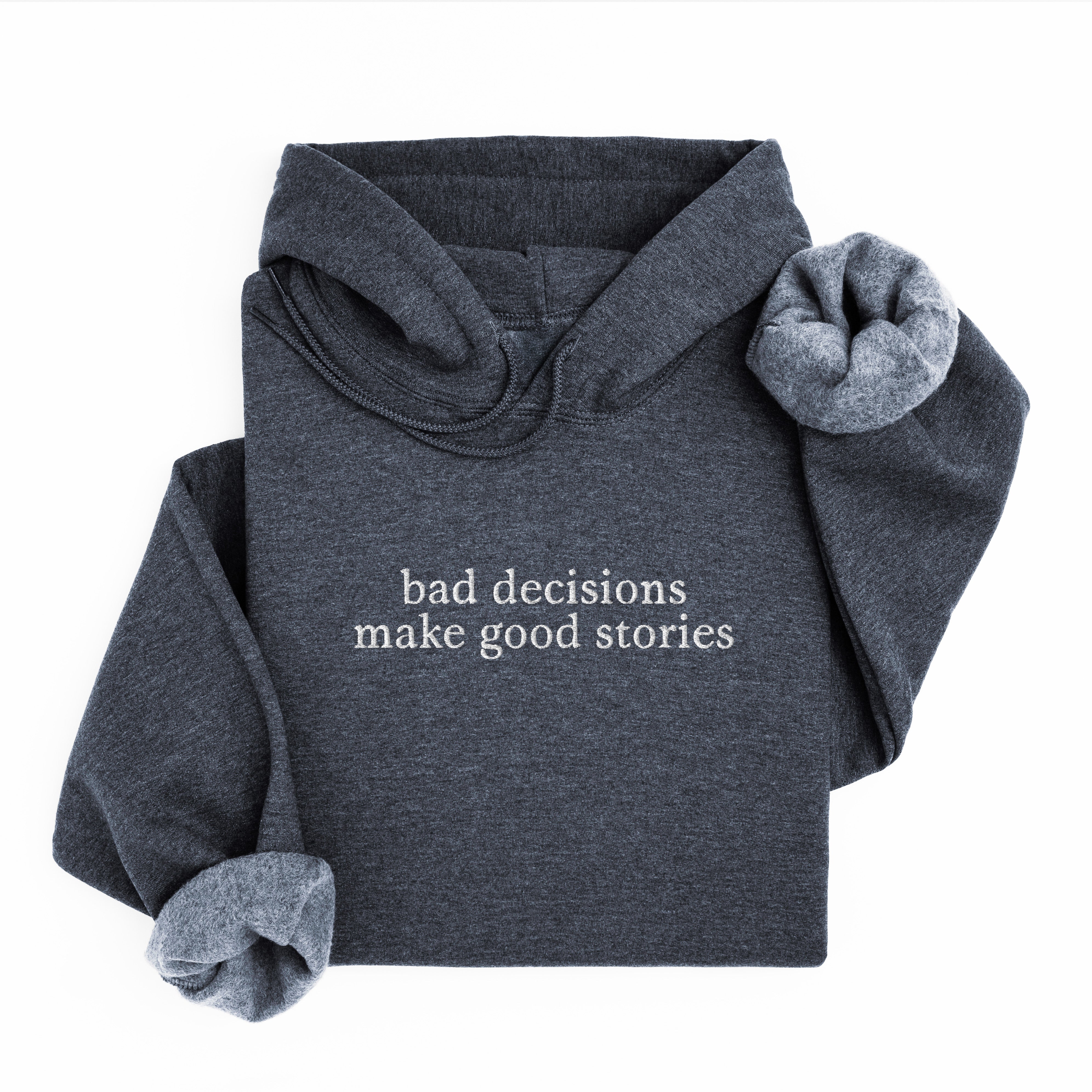 bad decisions hoodie