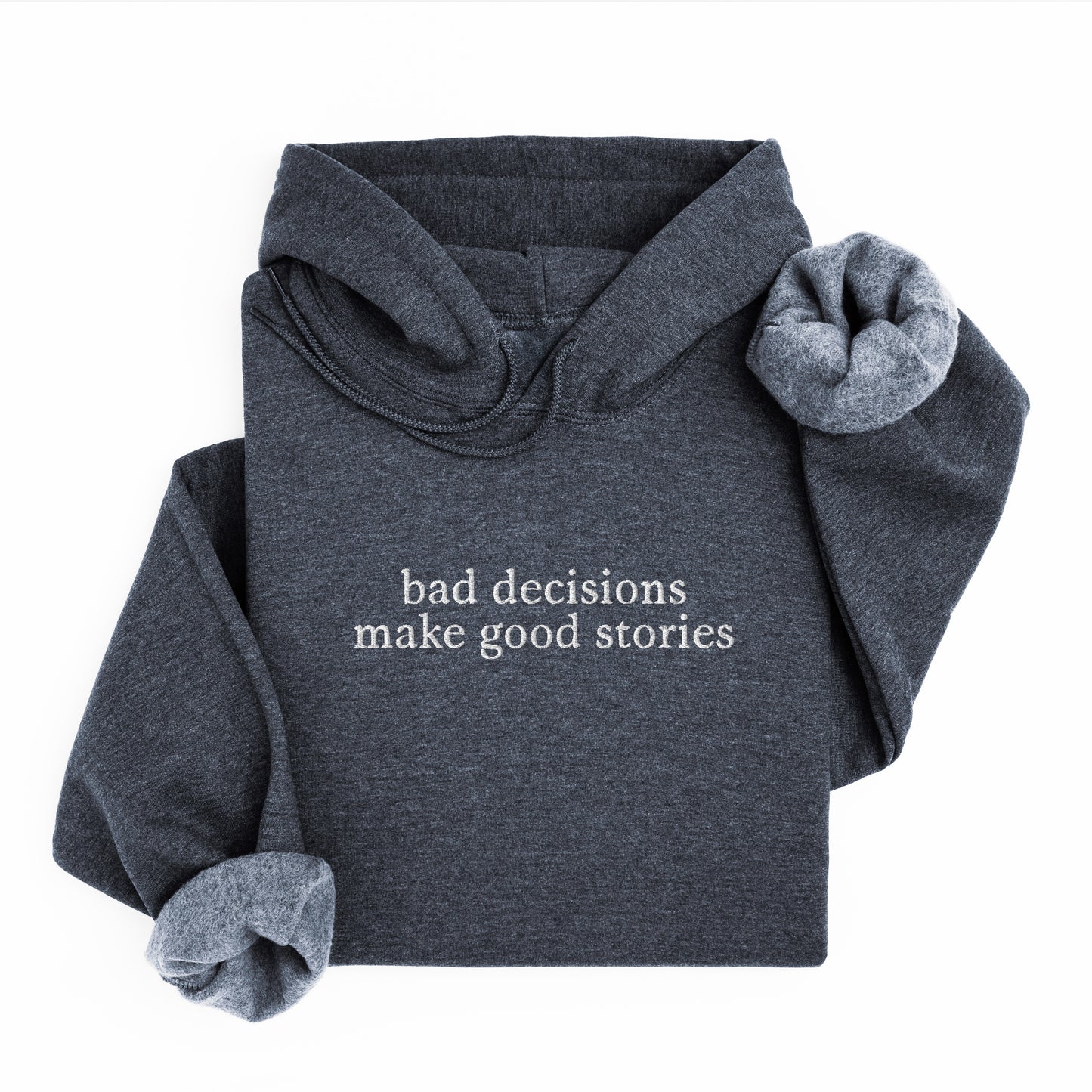 bad decisions hoodie