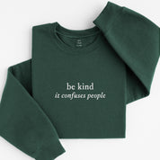 be kind sweatshirt