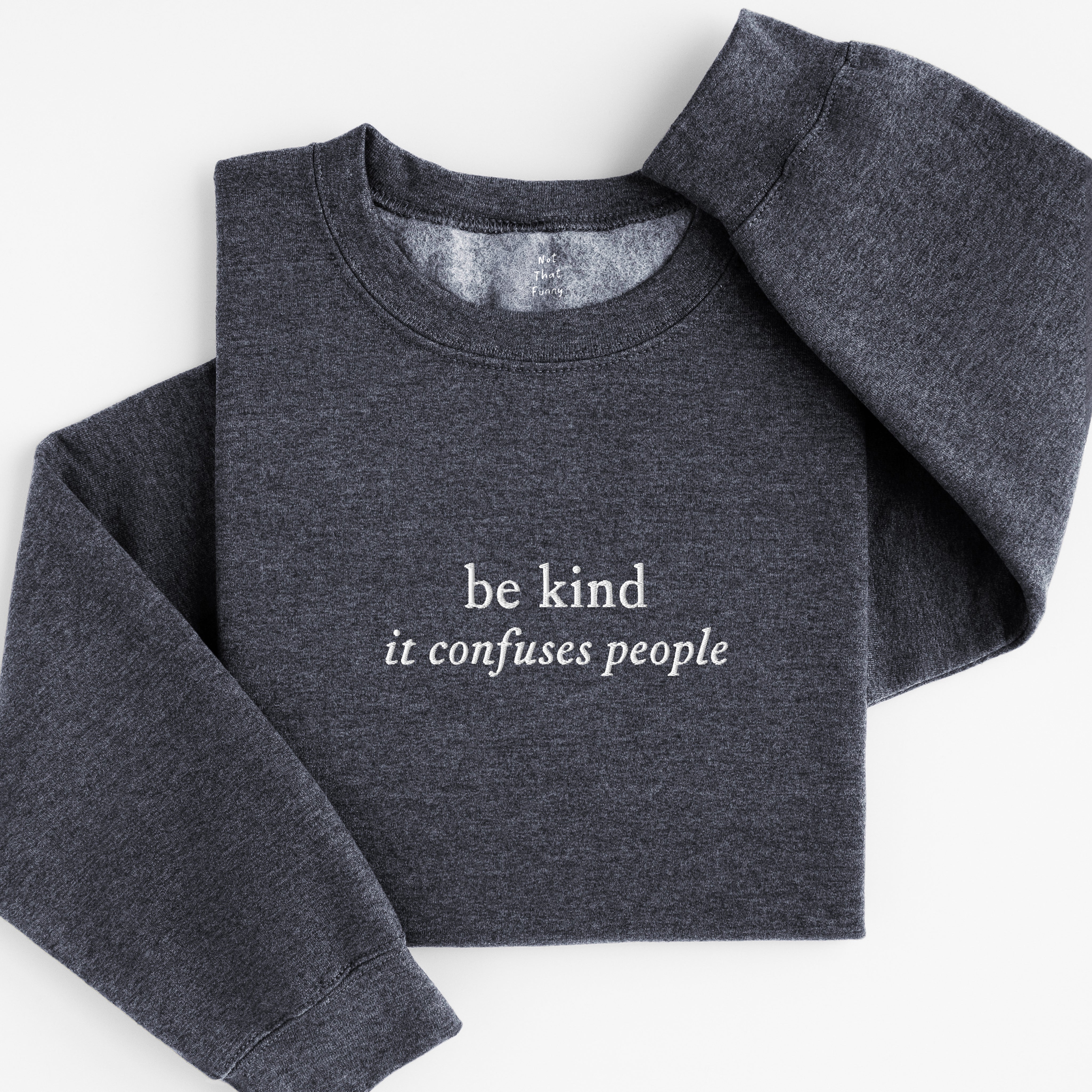 be kind sweatshirt