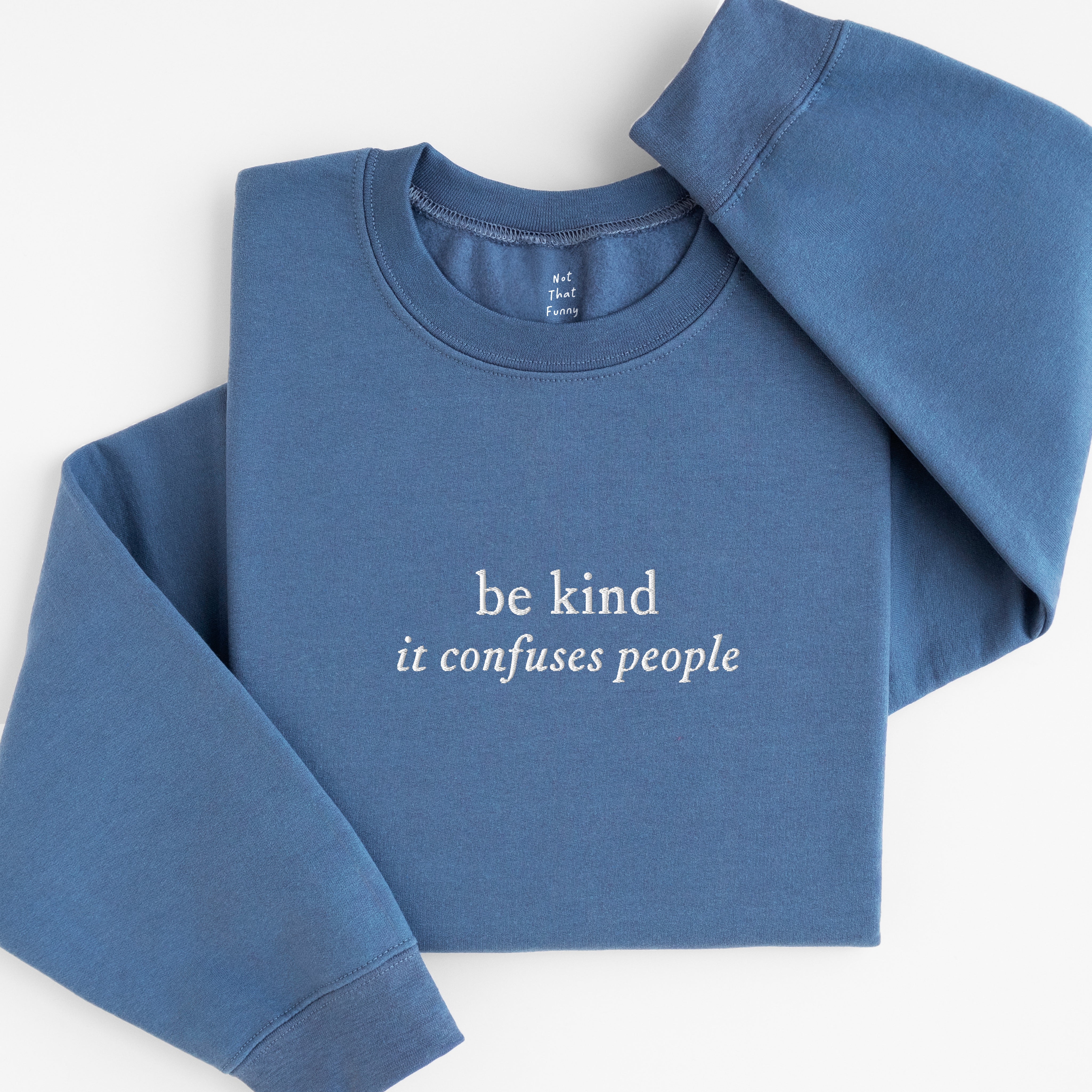 be kind sweatshirt