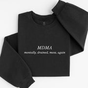 MDMA sweatshirt
