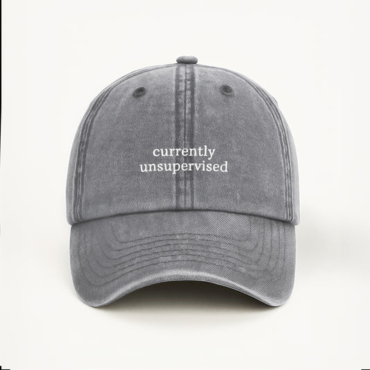 Currently Unsupervised cap