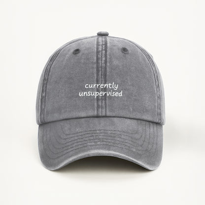 Currently Unsupervised cap