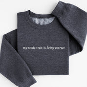 toxic trait sweatshirt